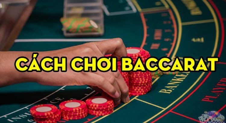 cach choi baccarat luon thang